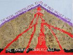 340 - The Denigration of the Bedrock people